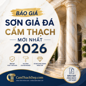 Báo Giá Sơn Giả Đá Cẩm Thạch Mới Nhất 2026 – CamThachDep.com